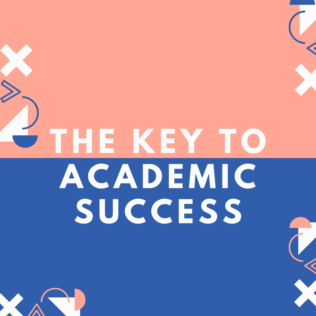 The Key To Academic Success